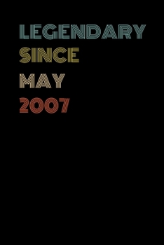 Paperback Legendary Since May 2007 - Birthday Gift For 12 Year Old Men and Women Born in May 2007: Blank Lined Retro Journal Notebook, Diary, Vintage Planner Book