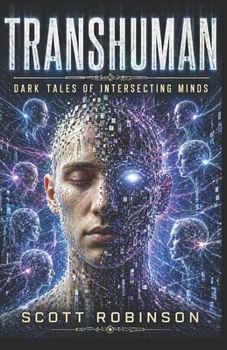 Paperback Transhuman: Dark Tales of Intersecting Minds Book