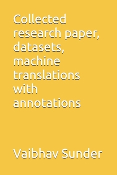 Paperback Collected research paper, datasets, machine translations with annotations Book
