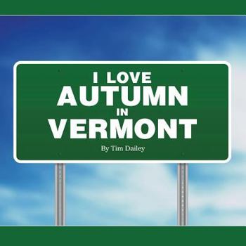 Paperback I Love Autumn in Vermont Book