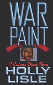 Warpaint - Book #2 of the Cadence Drake
