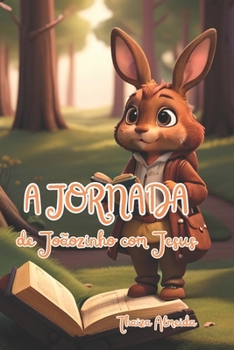 Paperback A Jornada de Joãozinho com Jesus [Portuguese] Book