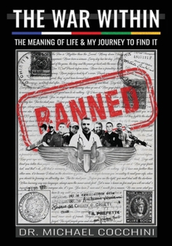 Paperback The War Within: The Meaning of Life & My Journey To Find It Book