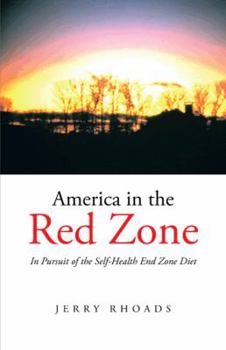 Paperback America in the Red Zone: In Pursuit of the Self-Health End Zone Diet Book