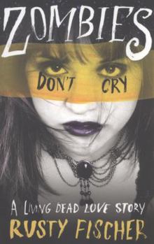Paperback Zombie's Don't Cry. Rusty Fischer Book