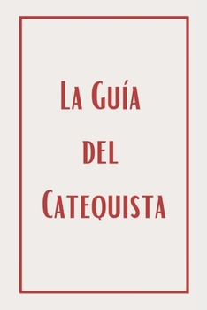 La Guía del Catequista