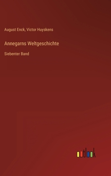 Hardcover Annegarns Weltgeschichte: Siebenter Band [German] Book