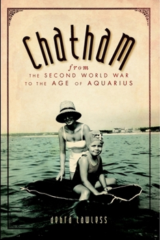 Paperback Chatham: From the Second World War to the Age of Aquarius Book