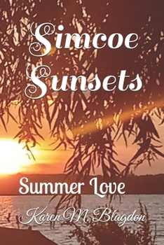 Paperback Simcoe Sunsets: A story of love and life Book