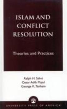 Paperback Islam and Conflict Resolution: Theories and Practices Book