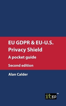 Paperback Eu Gdpr and Eu-U.S. Privacy Shield: A Pocket Guide Book