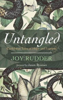 Hardcover Untangled: Caribbean Tales of Hope and Lament Book