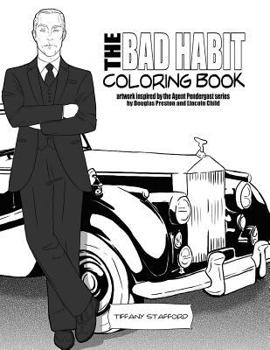 Paperback The Bad Habit Coloring Book: artwork inspired by the Agent Pendergast series by Douglas Preston and Lincoln Child Book