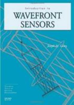 Paperback Introduction to Wavefront Sensors (Tutorial Texts in Optical Engineering) Book