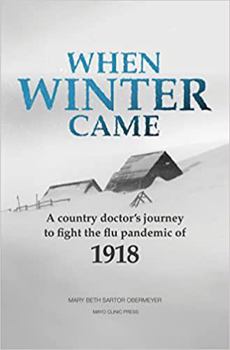 Audio CD When Winter Came: A Country Doctor’s Journey to Fight the Flu Pandemic of 1918 - Library Edition Book