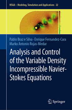 Hardcover Analysis and Control of the Variable Density Incompressible Navier-Stokes Equations Book