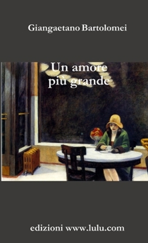 Paperback Un amore più grande [Italian] Book