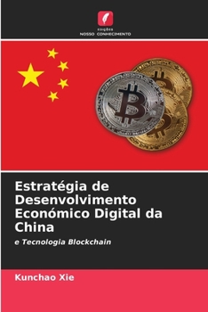 Paperback Estratégia de Desenvolvimento Económico Digital da China [Portuguese] Book