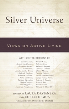 Hardcover Silver Universe: Views on Active Living Book