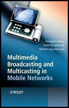 Hardcover Multimedia Broadcasting and Multicasting in Mobile Networks Book