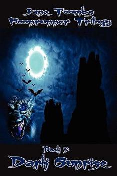 Moonrunner III: Dark Sunrise - Book #3 of the Moonrunner