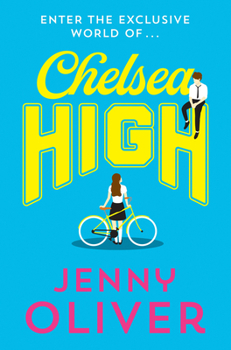 Chelsea High - Book #1 of the Chelsea High