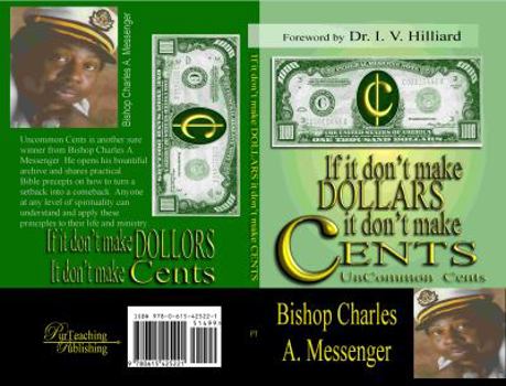 Paperback If it don't make Dollars it don't make Cents UnCommon Cents Book