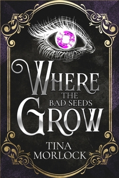 Paperback Where the Bad Seeds Grow Book