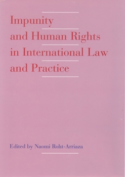 Hardcover Impunity and Human Rights in International Law and Practice Book