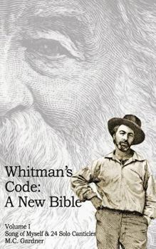 Paperback Whitman's Code: A New Bible, Vol 1 Book