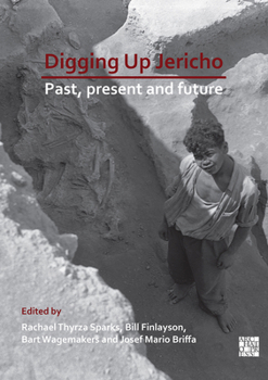 Paperback Digging Up Jericho: Past, Present and Future Book