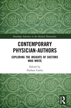 Paperback Contemporary Physician-Authors: Exploring the Insights of Doctors Who Write Book