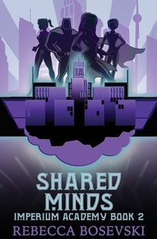 Paperback Shared Minds: Imperium Academy Book 2 Book