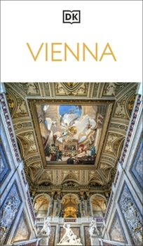 Paperback DK Vienna: Must-See Sights. Culture & History. Detailed Maps & Tours. Covers Hofburg, Stephansdom, Naschmarkt, Book