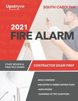 2021 South Carolina Fire Alarm Contractor Exam Prep: Study Review & Practice Exams