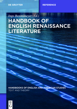 Handbook of English Renaissance Literature (Handbooks of English and American Studies 10)