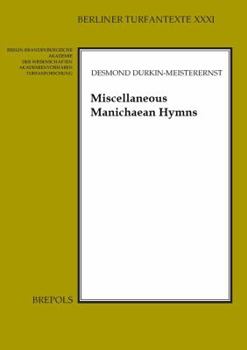 Paperback Miscellaneous Manichaean Hymns: Middle Persian and Parthian Hymns in the Turfan Collection Book