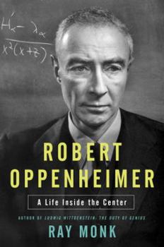 Hardcover Robert Oppenheimer: A Life Inside the Center Book