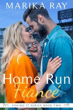 Home Run Fiancé (Faking It)