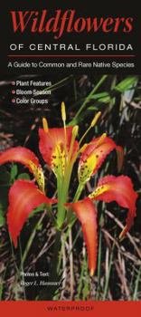 Pamphlet Wildflowers of Central Florida: A Guide to Common & Rare Native Species Book