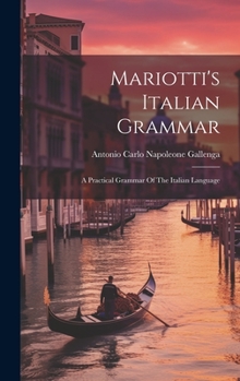Hardcover Mariotti's Italian Grammar: A Practical Grammar Of The Italian Language Book