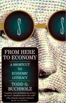 Paperback From Here to Economy: A Shortcut to Economic Literacy Book
