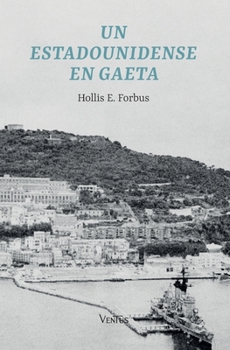 Paperback Un estadounidense en Gaeta [Spanish] Book