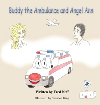 Hardcover Buddy the Ambulance and Angel Ann Book