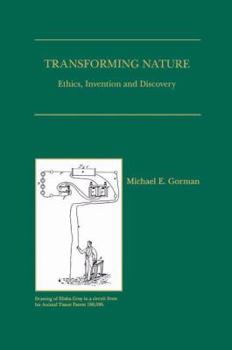 Paperback Transforming Nature: Ethics, Invention and Discovery Book
