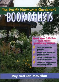 Paperback The Pacific Northwest Gardener's Book of Lists Book