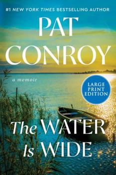 Paperback The Water Is Wide: A Memoir [Large Print] Book