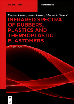 Hardcover Infrared Spectra of Rubbers, Plastics and Thermoplastic Elastomers Book
