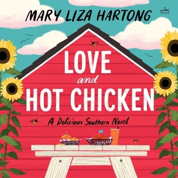 MP3 CD Love and Hot Chicken: A Delicious Southern Novel Book
