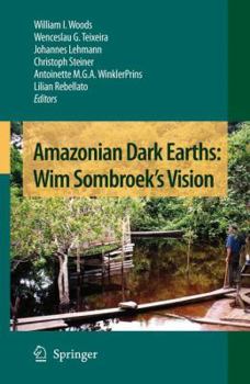 Hardcover Amazonian Dark Earths: Wim Sombroek's Vision Book